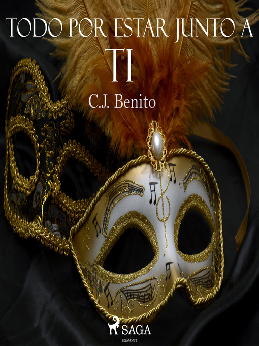 Title details for Todo por estar junto a ti by C. J. Benito - Wait list
